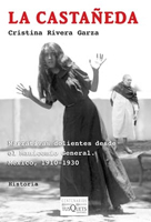 Portada de La Castaeda. Narrativas dolientes desde el manicomio general, Mxico, 1910-1930 (Centenarios)