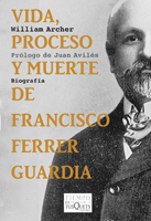 Portada de Vida, proceso y muerte de Francisco Ferrer Guardia